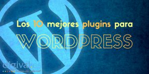 Los 10 mejores plugins para Wordpress 2016