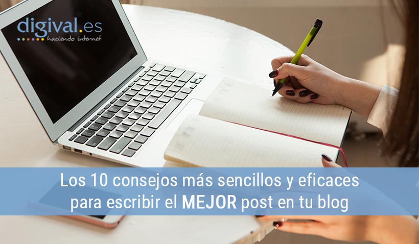 10 consejos sobre cómo escribir el mejor post